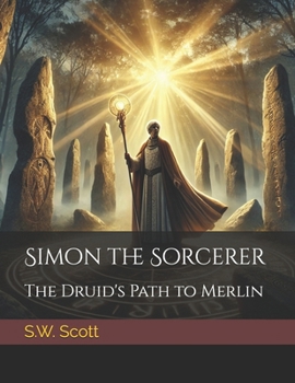 Paperback Simon the Sorcerer: The Druid's Path to Merlin Book
