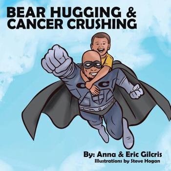 Paperback Bear Hugging and Cancer Crushing Book