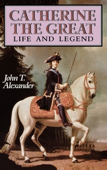 Hardcover Catherine the Great: Life and Legend Book