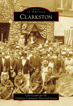 Clarkston - Book  of the Images of America: Michigan