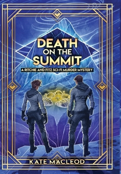 Hardcover Death on the Summit: A Ritchie and Fitz Sci-Fi Murder Mystery Book