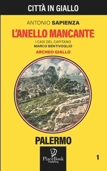 Paperback L'ANELLO MANCANTE - Palermo 1 [Italian] Book