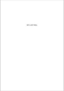 Hardcover My Last Will /anglais Book