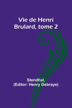 Paperback Vie de Henri Brulard, tome 2 Book