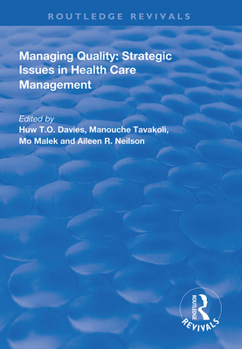 Paperback Managing Quality: Strategic Issues in Health Care Management Book