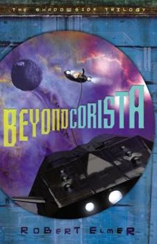 Beyond Corista (Shadowside Trilogy, The) - Book #3 of the Shadowside Trilogy