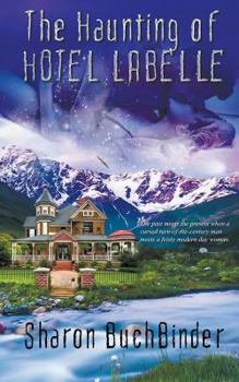 The Haunting of Hotel LaBelle - Book #1 of the Hotel LaBelle