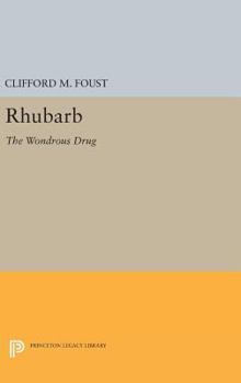 Hardcover Rhubarb: The Wondrous Drug Book