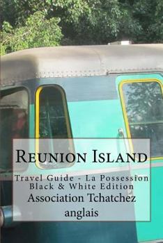 Paperback Reunion Island: Travel Guide - La Possession Black & White Edition Book