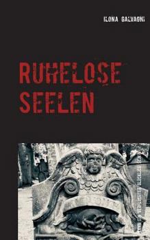 Paperback Ruhelose Seelen: Kann ein Verfluchter jemals glücklich sein? [German] Book