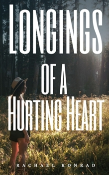 Paperback Longings of a Hurting Heart Book