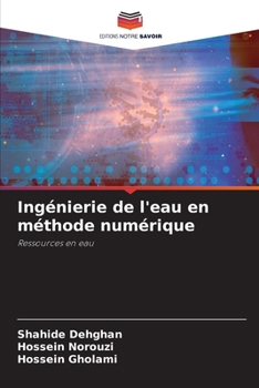 Paperback Ingénierie de l'eau en méthode numérique [French] Book