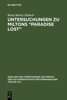 Hardcover Untersuchungen Zu Miltons "Paradise Lost": Interpretation Der Beiden Schlussbücher [German] Book
