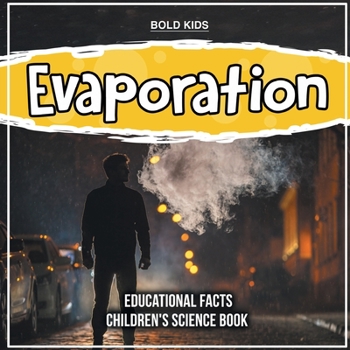 Paperback Evaporation Educational Facts Children's Science Book