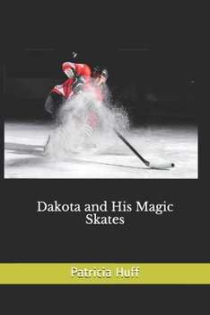 Paperback Dakota and His Magic Skates Book