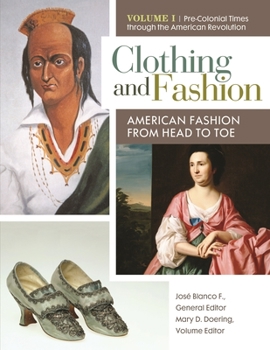 Hardcover Clothing and Fashion: American Fashion from Head to Toe [4 Volumes] Book