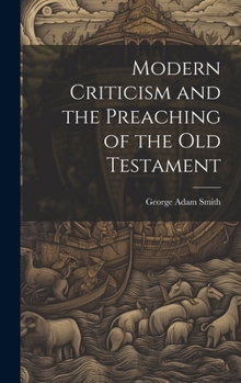 Hardcover Modern Criticism and the Preaching of the Old Testament Book