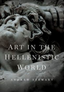 Paperback Art in the Hellenistic World: An Introduction Book