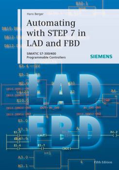 Hardcover Automating with Step 7 in Lad and Fbd: Simatic S7-300/400 Programmable Controllers Book