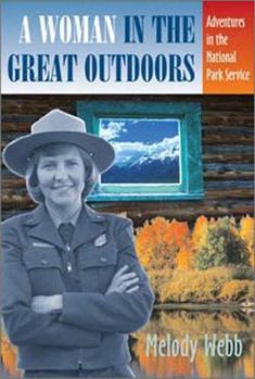 Hardcover A Woman in the Great Outdoors: Adventures in the National Park Service Book