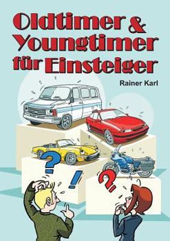 Paperback Oldtimer & Youngtimer für Einsteiger [German] Book