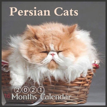 Paperback Persian cats: 2021 Wall Calendar, 16 Month Calendar, 8.5x8.5 Inch Book