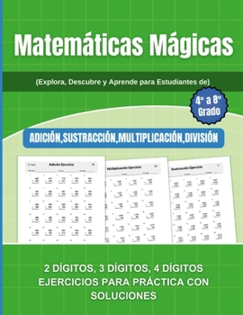 Paperback Matemáticas Mágicas: Explora, Descubre y Aprende para Estudiantes de 4° a 8° Grado" [Spanish] Book