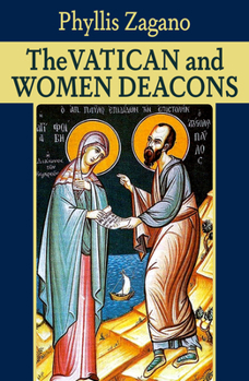 Paperback The Vatican and Women Deacons Book