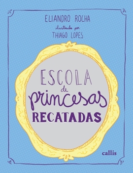 Paperback Escola de Princesas Recatadas [Portuguese] Book