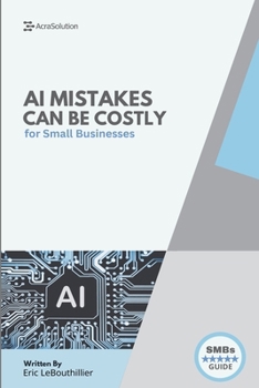 Paperback AI Mistakes That Could Cost You Everything: AI Mistakes to avoid at all cost Book
