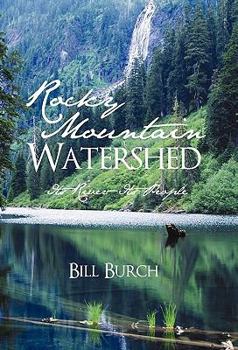 Paperback Rocky Mountain Watershed: Its River-Its People Book