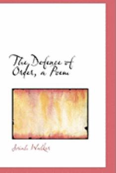 The Defence of Order, a Poem