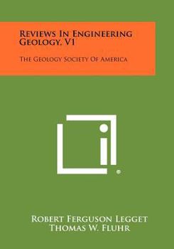 Reviews in Engineering Geology, V1: The Geology Society of America