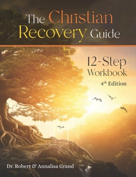 Paperback Christian Recovery Guide: 4th Edition Book