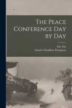 Paperback The Peace Conference day by day Book