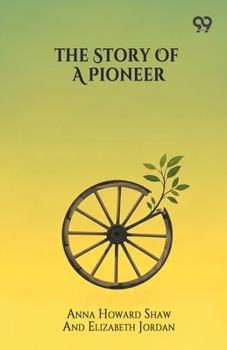 The Story Of A Pioneer