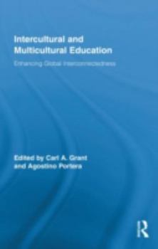 Hardcover Intercultural and Multicultural Education: Enhancing Global Interconnectedness Book