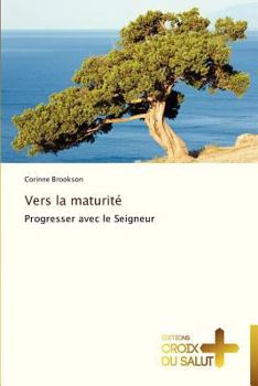 Paperback Vers la maturité [French] Book