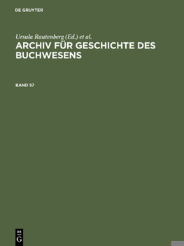 Hardcover Archiv Für Geschichte Des Buchwesens. Band 57 [German] Book