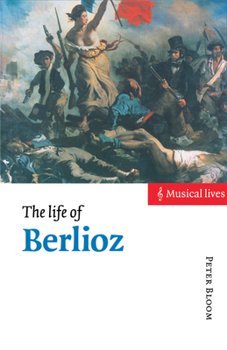 Paperback The Life of Berlioz Book