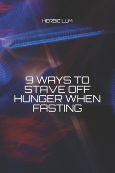 Paperback 9 Ways to Stave Off Hunger When Fasting Book