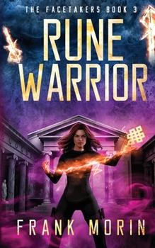 Rune Warrior - Book #2 of the Facetakers