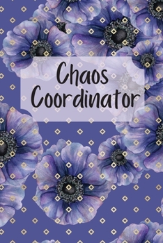 Paperback Chaos Coordinator: To do list Notebook, Dot grid matrix, Daily Organizer Book