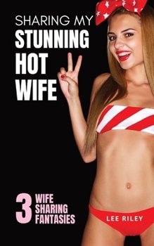 Paperback Sharing My Stunning Hot Wife Book