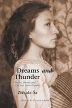 Paperback Dreams and Thunder: Stories, Poems, and the Sun Dance Opera Book