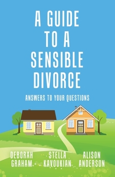 Paperback A Guide to a Sensible Divorce: Answers to your Questions Book