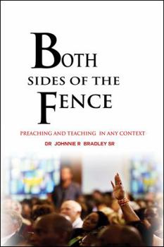 Paperback Both Sides Of The Fence: Preaching And Teaching In Any Context Book