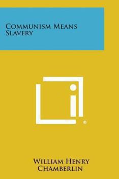 Paperback Communism Means Slavery Book