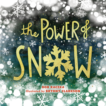 Hardcover The Power of Snow Book