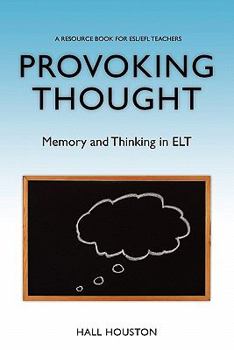 Paperback Provoking Thought: Memory and Thinking in ELT Book
